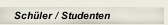 Sch&uuml;ler / Studenten